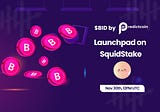 The Predict Bid: Introducing $BID Token Launch on SquidStake