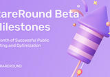 RareRound Beta Milestones: A Month of Successful Public Testing and Optimization