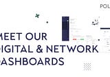 Meet the Polarize.Digital and Polarize.Network Dashboards! 👋🥳