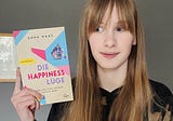 Die Happiness-Lüge Wenn positives Denken toxisch wird von Anna Maas