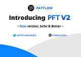 PayFlow V2 Announcement.