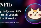 CryptoTycoon launches 2️⃣ SR rating NFTs with NFTb