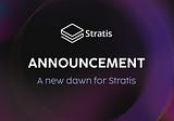 A new dawn of Stratis