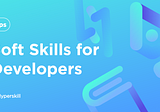 Soft skills for software developers