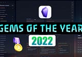 Obsidian Gems of The Year 2022: Winners