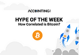 Hype of the Week: How Correlated is Bitcoin?