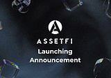 ASSETFI Launch Announcement