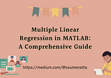 Multiple Linear Regression in MATLAB: A Comprehensive Guide