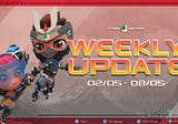 Weekly Update (02/05–08/05/2022)