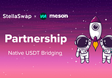 StellaSwap Partners Meson for Stablecoin Bridging to Native USDT on Moonbeam