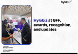 Hylobiz at GFF, Awards, Recognition, and Updates