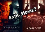 A Dark Song vs. From Black