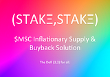 $MSC Inflationary Supply & Buyback Solution