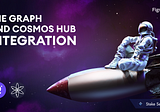 The Graph and Cosmos Hub Integration