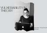 Vulnerability in Theory