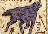 Review #431: How Will the Wolf Survive?, Los Lobos