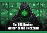 The EOS Hacker: Master of the Blockchain