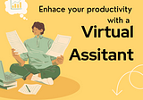The Invaluable Support of a Human Virtual Assistant for Business Leaders