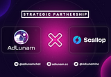 AdLunam Partners Up with Scallop Opening New Web3 Investment Opportunities