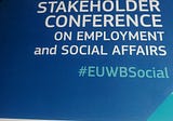 A brief reflection on the Stakeholder Conference on employment and social affairs in the Western…