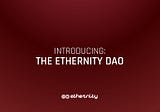 Introducing: the Ethernity DAO