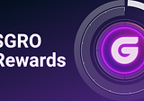 GRO Rewards: How Does it Work?