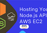 Hosting Your Node.js API on AWS EC2