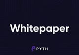 Pyth Whitepaper Summary