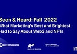 “Seen and Heard” at Marketing and Web3 Events: Fall 2022 Edition