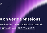 New on Verida Missions: Claim your Synaps Proof of Life zk credential and earn XP!