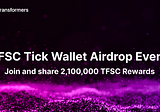 TFSC Tick Wallet Airdrop- Earn TFSC Tokens!"