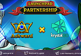 LAUNCHPAD PARTNERSHIP ANNOUNCEMENT: Ashward x KrystalGO 🔥🔥