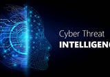 Integrating Cyber Threat Intelligence Into Cybersecurity Program
