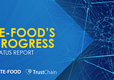 TE-FOOD continues to implement and improve its blockchain based traceability solution