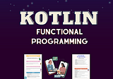 Embracing the Magic of Functional Programming in Kotlin