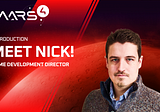 From Workshop Basement To Mars4: Meet Nick, Our Game Development Director