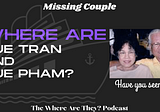 The Carnival Cruise Ship Disappearance of Hue Tran and Hue Pham