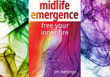 ‘Midlife Emergence: Free Your Inner Fire’: A Review