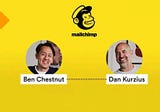 Ben Chestnut And Dan Kurzius Started Mailchimp With No Venture Capital; After 17 Years Of Slog And…