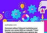 Comment travailler l’Inbound Marketing sur LinkedIn ?