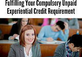 3 Easy Ways to Make Money While Fulfilling Your Compulsory Unpaid Experiential Credit Requirement
