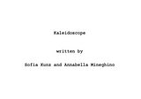The Kaleidoscope Creators on Writing, Part I