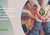 The Business Case for Environmental, Social, and Governance (ESG) Compliance