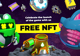 Join the competition with FREE NFTs to celebrate the game launch