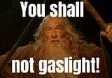 Galadriel, Girl, You’re Being Gaslit