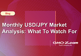 Monthly USD/JPY Market Analysis: What To Watch For