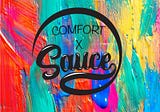 Comfort x Sauce (secrets untold)