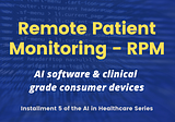 Remote Patient Monitoring — RPM