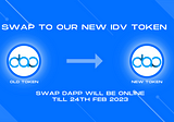 Swap your OLD Idavoll Tokens for New Tokens with our new SWAP Dapp