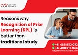 Reasons why Recognition of Prior Learning (RPL) is better than traditional study.